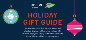 Perfect Memorials Ornaments serve as very thoughtful gifts for someone who is looking for a unique way to memorialize a lost family member or friend.