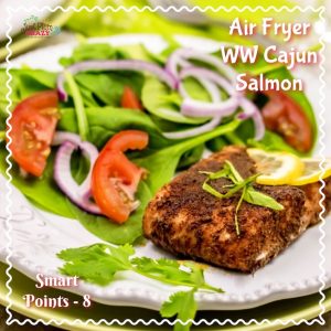 We are going to shake things up a little with a seafood recipe this time, an Air Fryer WW Cajun Salmon recipe with only 8 Smart Points.