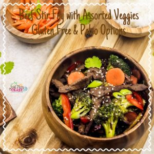 Seeing as it's National Gluten Free Day, we are sharing another gluten free recipe. Beef Stir Fry with assorted veggies can also be made in a Gluten Free and Paleo version.
